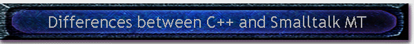Differences between C++ and Smalltalk MT