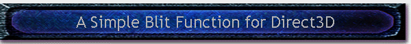 A Simple Blit Function for Direct3D
