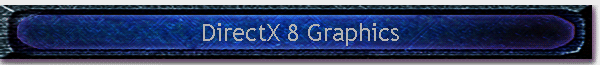 DirectX 8 Graphics